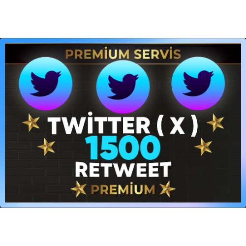  ⚡  PREMİUM  TWİTTER  X  1500 RETWEET ⚡